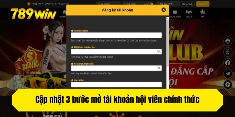 Cập nhật 3 bước mở tài khoản hội viên chính thức