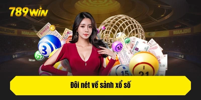 Đôi nét về sảnh xổ số