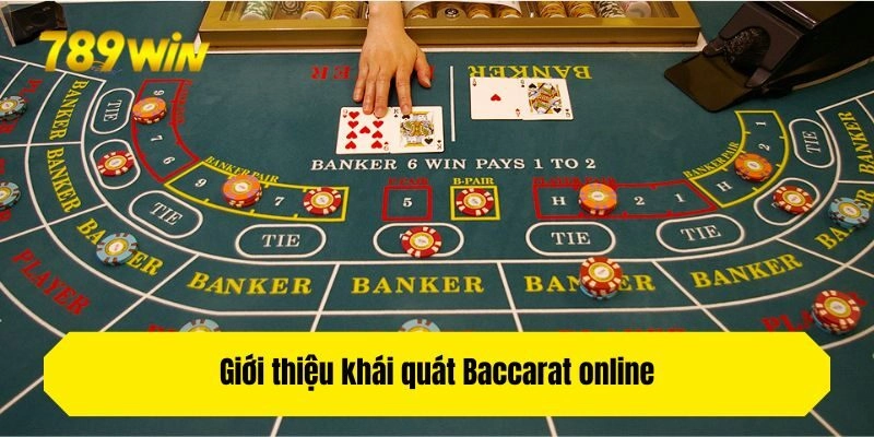 Giới thiệu khái quát Baccarat online